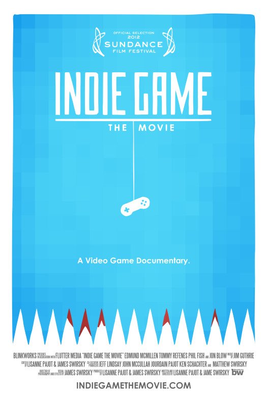 Indie Game The Movie - Poster